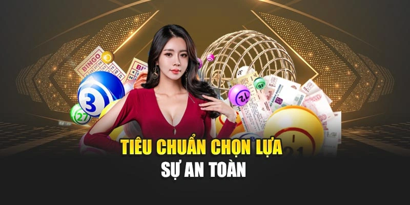 Tiêu chuẩn chọn lựa sự an toàn